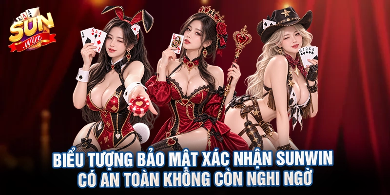 Biểu tượng bảo mật xác nhận Sunwin có an toàn không còn nghi ngờ